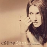 On Ne Change Pas by Celine Dion