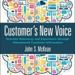 Customers New Voice: Extreme Relevancy and Experience Through Volunteered Customer Information