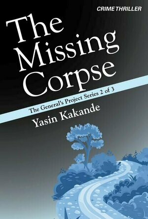 The Missing Corpse (The General's Project #2)