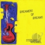 Dreamers of Dreams by Stephane Wrembel