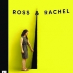 Ross &amp; Rachel