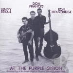At the Purple Onion by Lenny Breau / Eon Henstridge / Don Francks