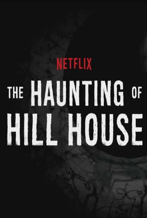 The Haunting of Hill House- Season 1