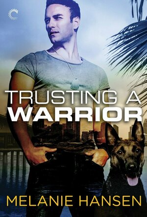 Trusting a Warrior (Loving a Warrior #3)