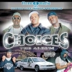 Choices: The Album Soundtrack by Three 6 Mafia