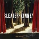 Woods by Sleater-Kinney