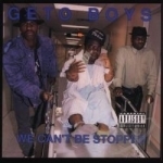 We Can&#039;t Be Stopped by Geto Boys