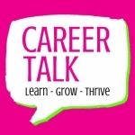 Career Talk: Learn - Grow - Thrive