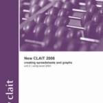 New CLAiT 2006 Unit 2 Creating Spreadsheets and Graphs Using Excel 2003