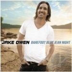 Barefoot Blue Jean Night by Jake Owen