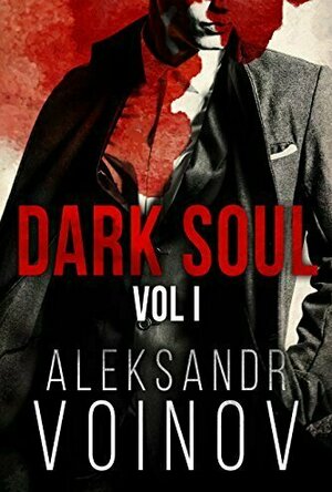 Dark Soul Vol. 1 (Dark Soul, #1)