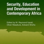 Security, Education and Development in Contemporary Africa
