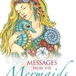 Messages from the Mermaids Colouring Book