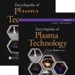 Encyclopedia of Plasma Technology