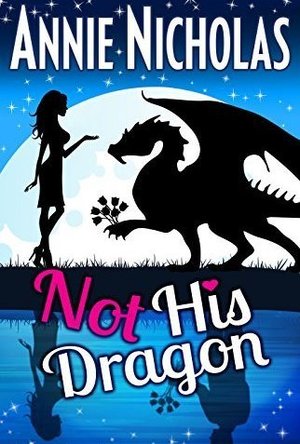 Not His Dragon (Not This Series Book 1)