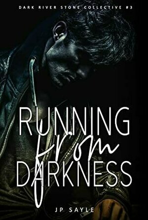 Running From Darkness (Dark River Stone Collective #3)