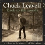 Back to the Woods: A Tribute to the Pioneers of Blues Piano by Chuck Leavell