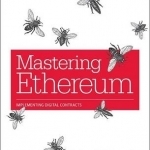 Mastering Ethereum: Building Smart Contracts and Dapps