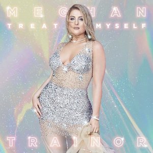 Treat Myself by Meghan Trainor