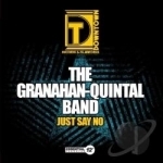 Just Say No by Granahan-Quintal Band