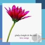 Love Songs by Gladys Knight / Gladys Knight &amp; The Pips