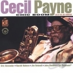 Chic Boom: Live at the Jazz Showcase by Cecil Payne