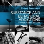 Substance and Behavioral Addictions: Concepts, Causes, and Cures