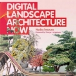 Digital Landscape Architecture Now