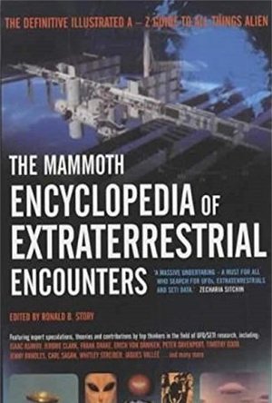 The Mammoth Encyclopedia of Extraterrestrial Encounters