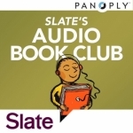 Slate&#039;s Audio Book Club