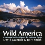 Wild America: A Personal Celebration of the National Parks