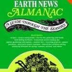 The Mother Earth News Almanac: A Guide Through the Seasons