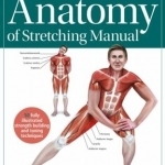 The Student&#039;s Anatomy of Stretching Manual