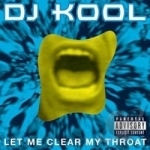 Let Me Clear My Throat by DJ Kool