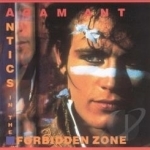 Antics in the Forbidden Zone by Adam and the Ants / Adam Ant
