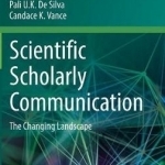 Scientific Scholarly Communication: The Changing Landscape: 2017