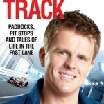 The Inside Track: Paddocks, Pit Stops and Tales of My Life in the Fast Lane