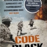 Code Black: Cut off and Facing Overwhelming Odds: the Siege of Nad Ali