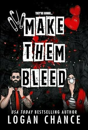 Make Them Bleed (Pretty Deadly Things #1)