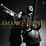 Amanke Dionti by Ablaye Cissoko / Volker Goetze