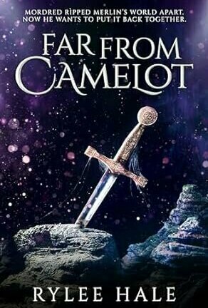 Far From Camelot (Far From #2)