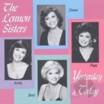 Yesterday and Today by The Lennon Sisters