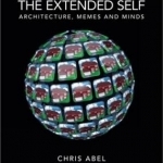 The Extended Self: Architecture, Memes and Minds