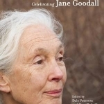 The Jane Effect: Celebrating Jane Goodall