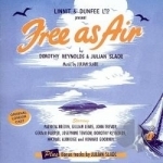 Free as Air Soundtrack by Original London Cast