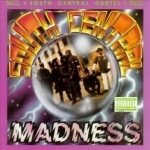 South Central Madness by South Central Cartel