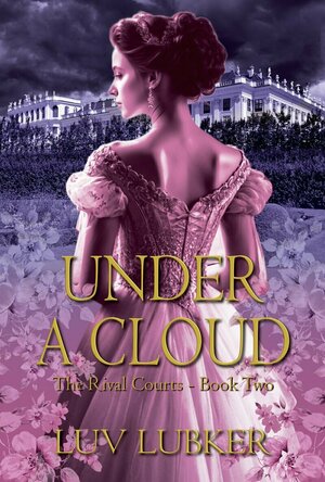 Under A Cloud (The Rival Courts #2)
