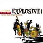 Explosive! by Clayton-Hamilton Jazz Orchestra / Milt Jackson