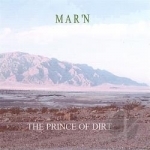 Prince Of Dirt by Mar&#039;N