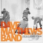 Live in Chicago 12-19-98 at the United Center by Dave Matthews Band